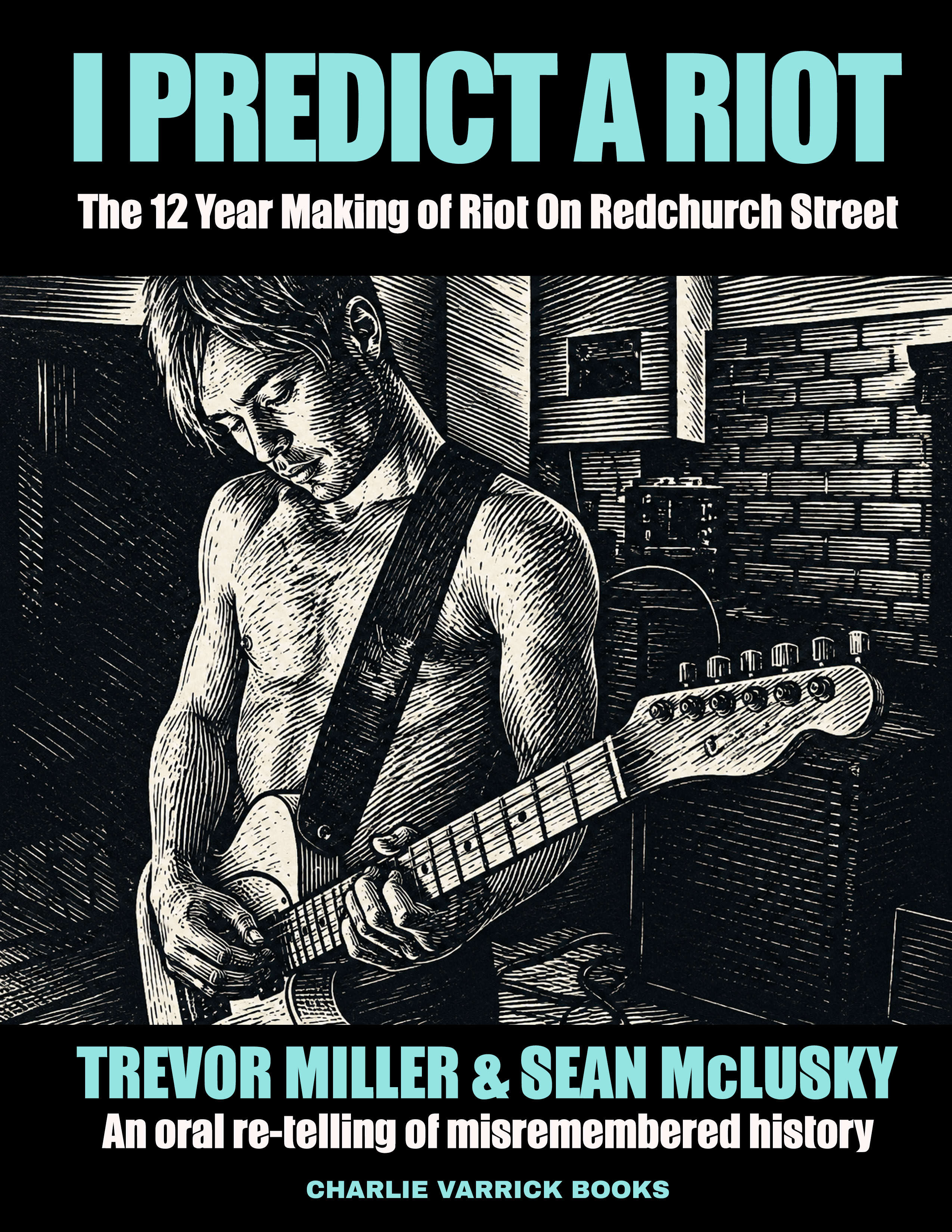 I Predict A Riot by Trevor Miller and Sean McLusky